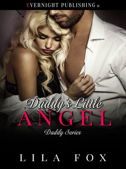 Title details for Daddy's Little Angel by Lila Fox - Available